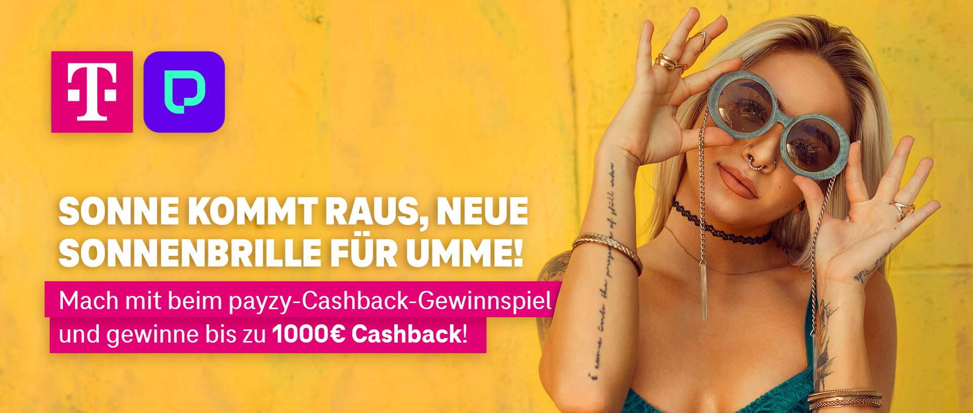 SONNE KOMMT RAUS, NEUE SONNENBRILLE FÜR UMME! Mach mit bei der payzy Cashback-Lotterie und gewinne bis zu 1000€ Cashback!