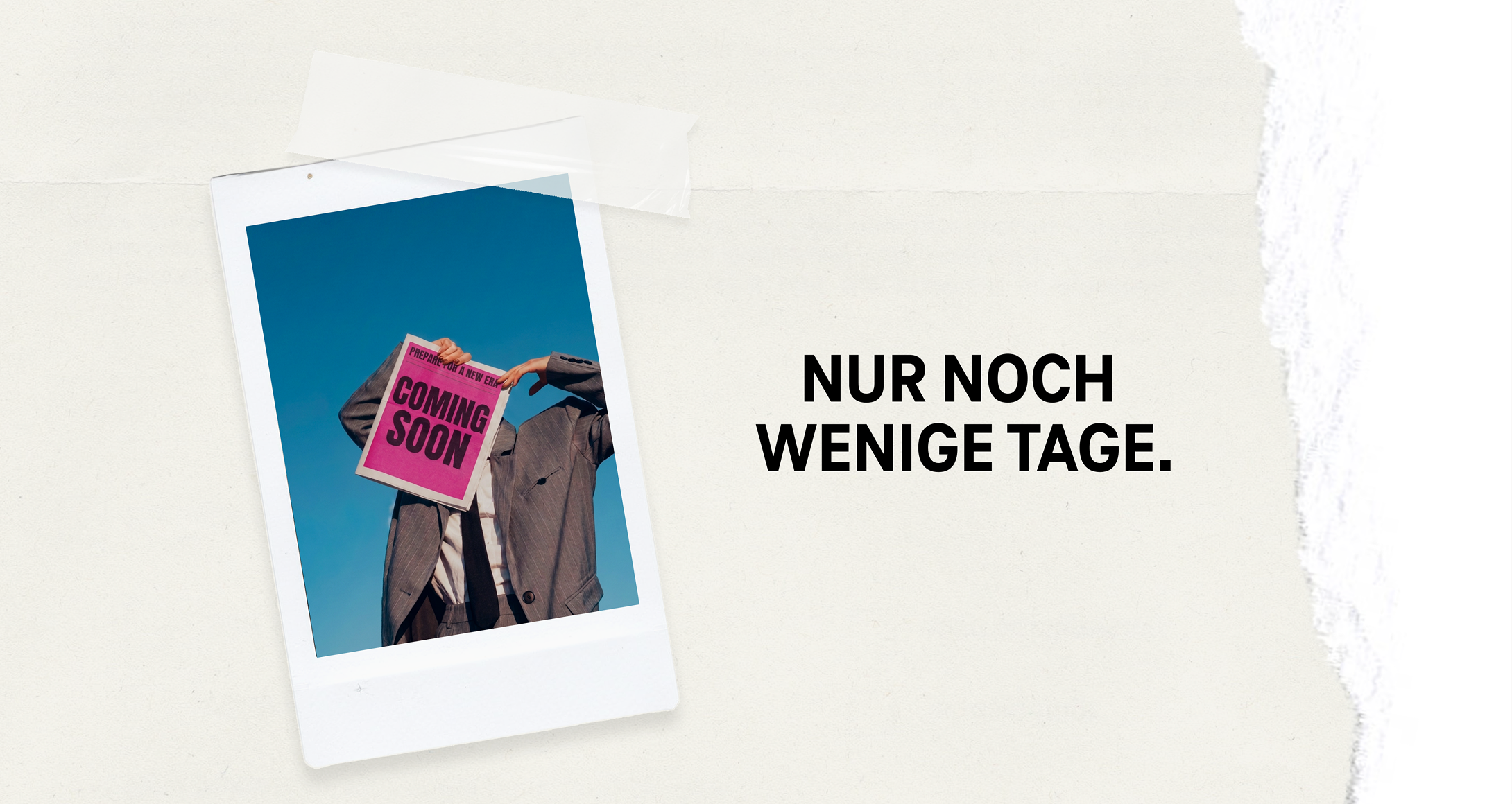 NUR NOCH WENIGE TAGE.